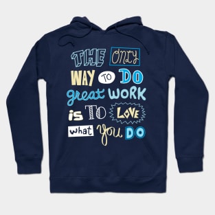 Love What You Do Hoodie